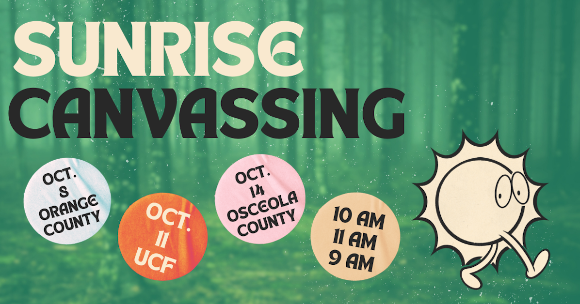 Sunrise Movement Orlando Canvassing Shifts · Working Families Party